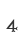 4