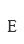 E
