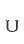 U