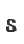 s
