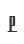P