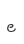 e