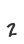 2