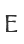 E