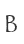 B