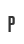 P