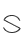 S