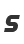 S