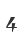4