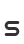 s