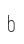 b