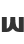 w