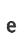 e