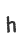 h