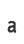 a