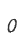 0