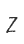 Z