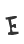 E