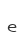 e
