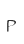 P