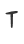 T