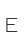 E