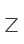 Z