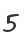 5