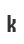 k