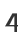 4