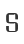 S