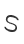 S
