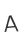 A