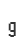 g