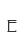 e