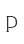 P