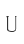 U
