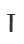 T