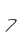 7