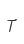 T