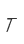 T