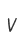V