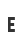 E