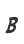 B