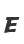 E