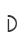 D