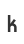 k
