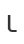 L