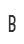 B