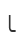 L